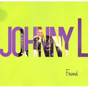 Johnny L. CD Friend cover art